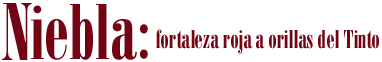 Niebla: fortaleza roja a orillas del Tinto. 